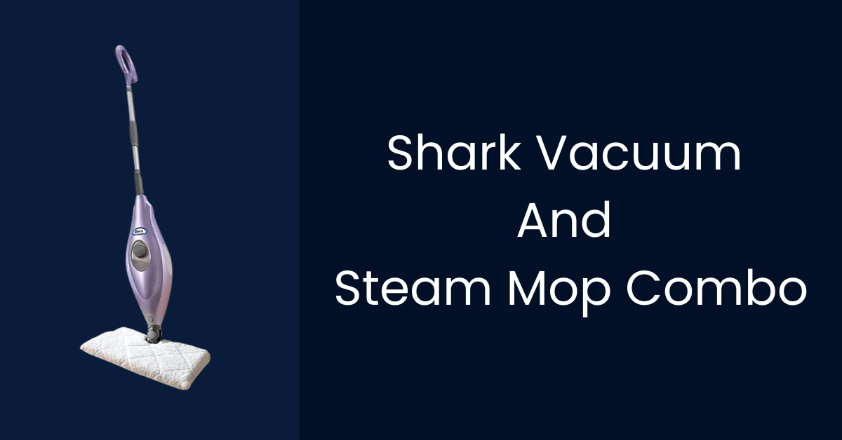 Shark Vacuum And Steam Mop Combo