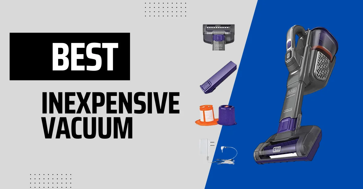 Best inexpensive vacuum